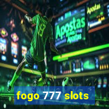 fogo 777 slots